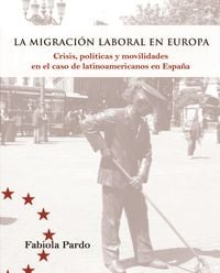 Produktbild: La migraci&oacute;n laboral en Europa