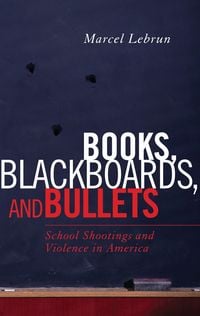 Produktbild: Books, Blackboards, and Bullets