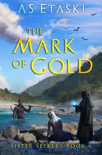 Produktbild: The Mark of Gold (Sister Seekers, #6)