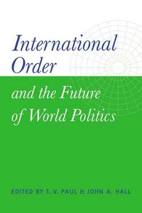 Produktbild: International Order and the Future of World Politics