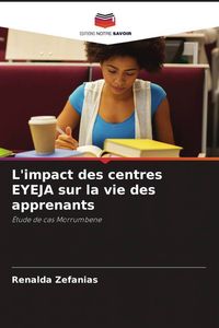 Produktbild: L'impact des centres EYEJA sur la vie des apprenants