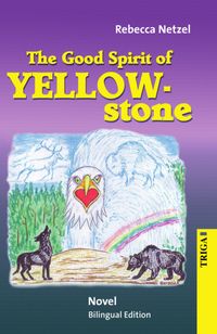 Produktbild: The Good Spirit of Yellowstone - bilingual