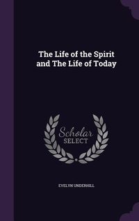 Produktbild: The Life of the Spirit and The Life of Today