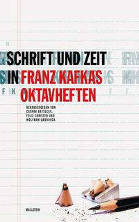 Produktbild: Schrift und Zeit in Franz Kafkas Oktavheften