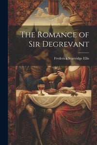Produktbild: The Romance of Sir Degrevant