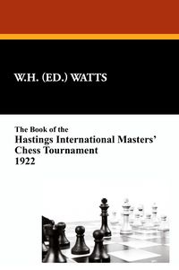 Produktbild: The Book of the Hastings International Masters' Chess Tournament 1922