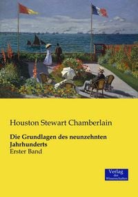 Produktbild: Die Grundlagen des neunzehnten Jahrhunderts