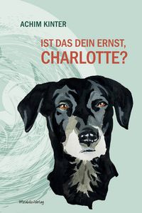 Produktbild: Ist das dein Ernst, Charlotte?