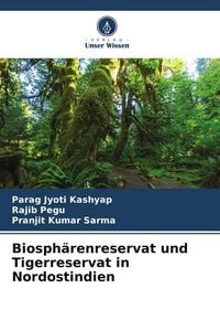 Produktbild: Biosph&auml;renreservat und Tigerreservat in Nordostindien