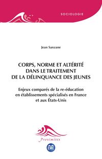 Produktbild: Corps, norme et alt&eacute;rit&eacute; dans le traitement de la d&eacute;linquance des jeunes
