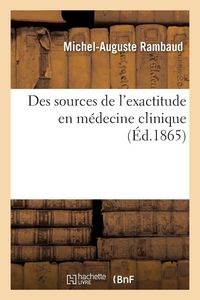 Produktbild: Des sources de l'exactitude en m&eacute;decine clinique