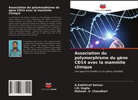 Produktbild: Association du polymorphisme du g&egrave;ne CD14 avec la mammite clinique