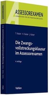 Produktbild: Die Zwangsvollstreckungsklausur im Assessorexamen