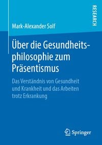 Produktbild: &Uuml;ber die Gesundheitsphilosophie zum Pr&auml;sentismus