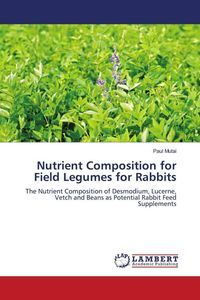 Produktbild: Nutrient Composition for Field Legumes for Rabbits