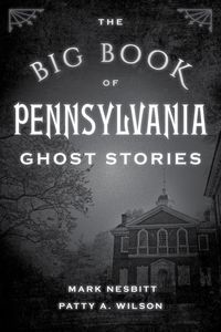 Produktbild: The Big Book of Pennsylvania Ghost Stories