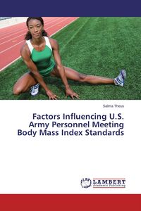 Produktbild: Factors Influencing U.S. Army Personnel Meeting Body Mass Index Standards