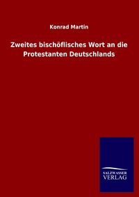 Produktbild: Zweites bisch&ouml;flisches Wort an die Protestanten Deutschlands