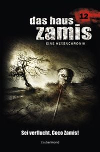 Produktbild: Das Haus Zamis 12 - Sei verflucht, Coco Zamis!