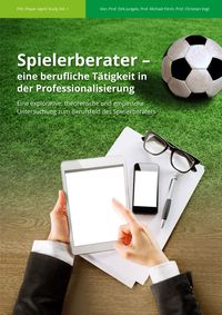 Bild vom Artikel Spielerberater - eine berufliche Tätigkeit in der Professionalisierung vom Autor Dirk Jungels