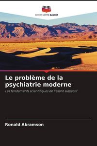 Produktbild: Le probl&egrave;me de la psychiatrie moderne