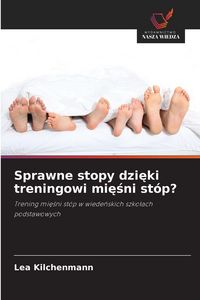 Produktbild: Sprawne stopy dzi&iquest;ki treningowi mi&iquest;&iquest;ni st&oacute;p?