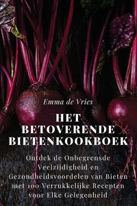 Produktbild: Het Betoverende Bietenkookboek