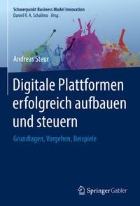 Produktbild: Digitale Plattformen erfolgreich aufbauen und steuern