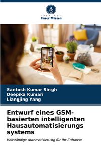 Produktbild: Entwurf eines GSM-basierten intelligenten Hausautomatisierungs systems