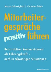 Bild vom Artikel Mitarbeitergespräche positiv führen vom Autor Marcus Schweighart