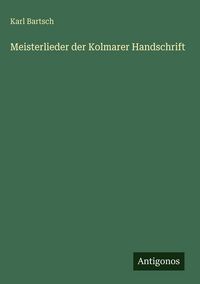 Produktbild: Meisterlieder der Kolmarer Handschrift