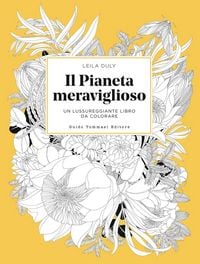 Produktbild: Il pianeta meraviglioso. Un lussureggiante libro da colorare