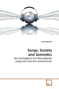 Produktbild: Maxwell, J: Songs, Society and Semiotics