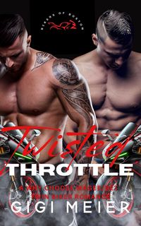 Produktbild: Twisted Throttle (The Bikers of Boston Series, #4)