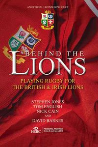 Produktbild: Behind the Lions: Playing Rugby for the British & Irish Lions
