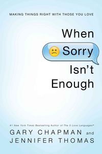 Produktbild: Chapman, G: When Sorry Isn'T Enough
