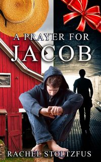 Produktbild: A Lancaster Amish Prayer for Jacob (A Home for Jacob, #2)