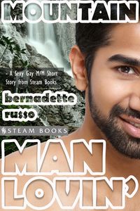 Produktbild: Mountain Man Lovin' - Gay M/M Interracial White/Asian Erotica from Steam Books