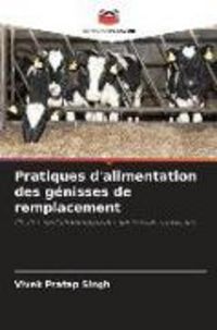Produktbild: Pratiques d'alimentation des g&eacute;nisses de remplacement