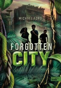 Bild vom Artikel Forgotten City (Band 1) vom Autor Michael Ford