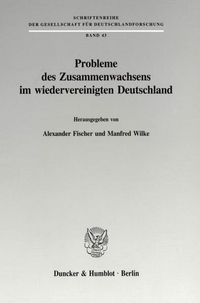 Produktbild: Probleme des Zusammenwachsens im wiedervereinigten Deutschland.