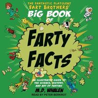 Bild vom Artikel The Fantastic Flatulent Fart Brothers' Big Book of Farty Facts Lib/E: An Illustrated Guide to the Science, History, and Art of Farting vom Autor Whalen