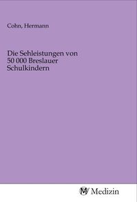 Produktbild: Die Sehleistungen von 50 000 Breslauer Schulkindern