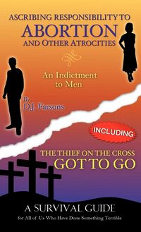 Produktbild: Ascribing Responsibility To Abortion and Other Atrocities/the Thief On The...