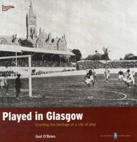 Produktbild: O'Brien, G: Played in Glasgow