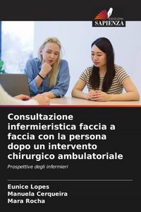 Produktbild: Consultazione infermieristica faccia a faccia con la persona dopo un intervento chirurgico ambulatoriale