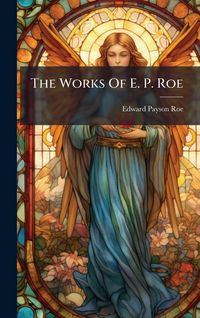 Produktbild: The Works Of E. P. Roe