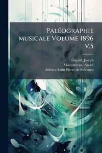 Produktbild: Pal&Atilde;(c)ographie musicale Volume 1896 v.5