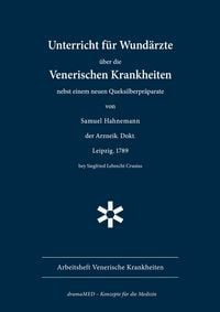 Produktbild: Unterricht f&uuml;r Wund&auml;rzte &uuml;ber die Venerischen Krankheiten