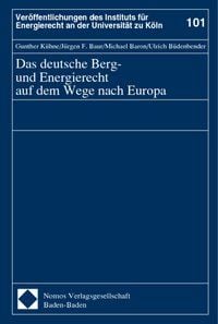 Produktbild: Das deutsche Berg- und Energierecht auf dem Wege nach Europa